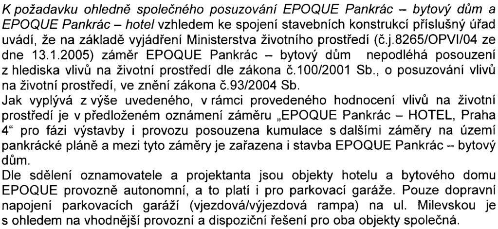 2005 závazné stanovisko k územnímu rozhodnutí pro pøípravu a provedení navrhovaných prací v rozsahu pøedložené dokumentace EPOQUE Pankrác - hotel - pøípojky a pøeložky inženýrských sítí, komunikace,