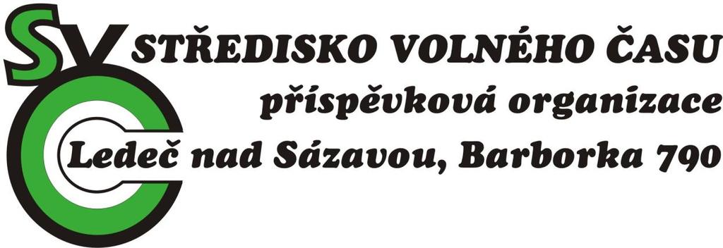 sídlem: 584 01 Ledeč nad Sázavou, Barborka 790 IČO: 720 51 540 zastoupený: p. Miroslavem Hánečkou ředitelem Na základě ustanovení 30, odstavec 1) zákona č. 561/2004 Sb.