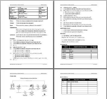 Standardization FMEA Illustrative FMEA in place. Work instruction and job aids in place and with clear owner. Adherence is checked and followed-up consistently.