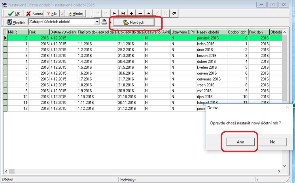 nového účetního roku přes funkci Nastavení aktuálního roku v nabídce menu Nastavení nebo opětovným přihlášením do systému. V novém účetním roce nastavíme chybějící účetní období.