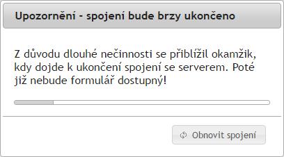 Přerušení práce v ISÚ z důvodu nečinnosti pokud uživatel neprovádí ve formuláři žádnou aktivitu (60 min), provede ISÚ z bezpečnostních důvodů ukončení spojení se serverem, pokud do 60 s uživatel