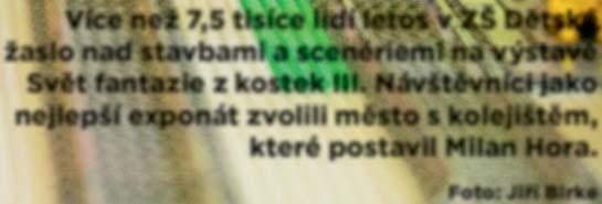 com/moporuba Více než 7,5 tisíce lidí letos v ZŠ Dětská žaslo nad stavbami a