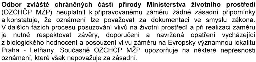 Je tøeba poèítat s tím, že z odnímané plochy bude nutno sejmout kulturní vrstvy pùdy a najít pro nì vhodné využití v souladu s 9 odst. 5 písmo f) zákona o ochranì ZPF.