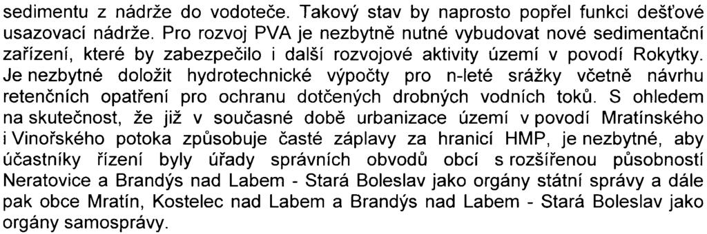 -9- sedimentu z nádrže do vodoteèe. Takový stav by naprosto popøel funkci deš ové usazovací nádrže.