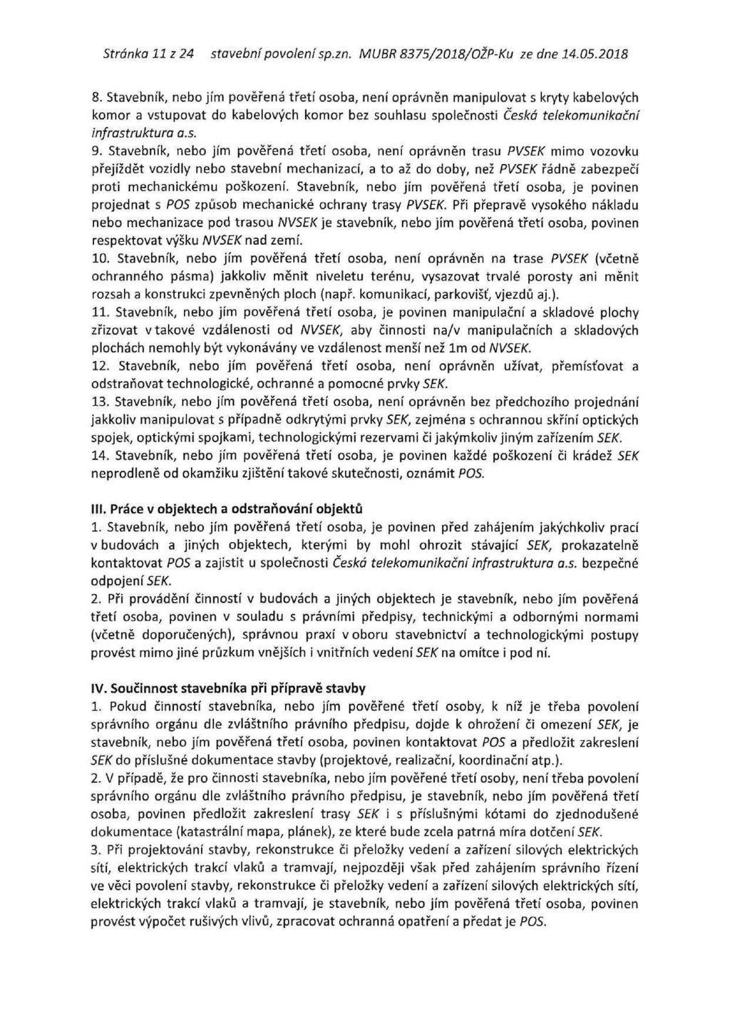 Stránka 11 z 24 stavební povolení sp.zn. MUBR 8375/2018/OŽP-Ku ze dne 14.05.2018 8.