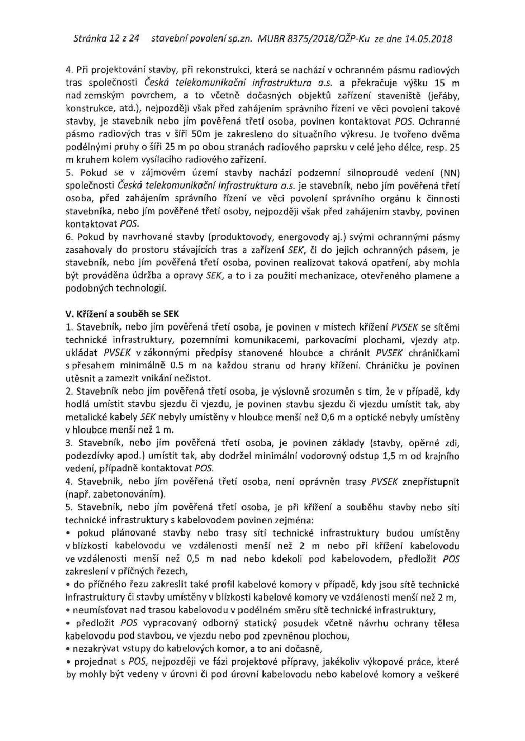Stránka 12 z 24 stavební povolení sp.zn. MUBR 8375/2018/OŽP-Ku ze dne 14.05.2018 4.