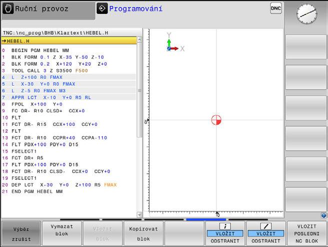 Základy Otevírání a zadávání NC-programů 3 Označování, kopírování, vyjmutí a vkládání částí programu Aby bylo možné kopírovat části programu v rámci jednoho NCprogramu, nebo do jiného NC-programu,