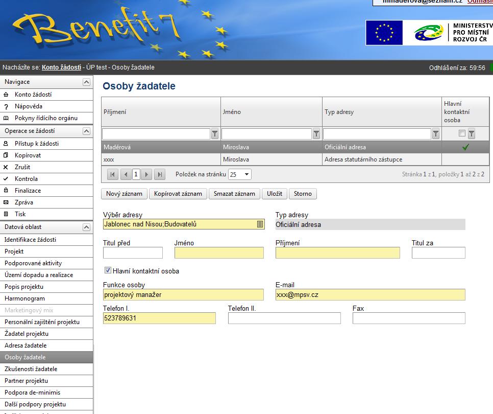 vybírání konkrétních dat (tedy bez pomoci číselníku). Nicméně toto je mimořádné řešení a žadatel má povinnost zadat do Benefit7 správnou adresu.