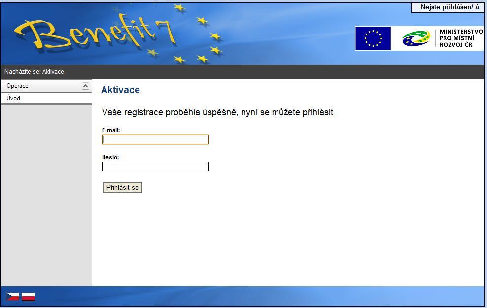 Na základě této výzvy uživatel ve své e-mailové schránce otevře zaslanou zprávu s názvem Potvrzení registrace, která obsahuje aktivační klíč. Kliknutím na tento klíč aktivuje svůj učet.