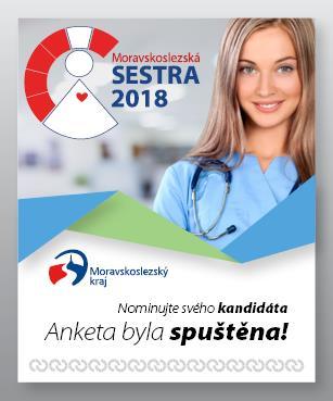 Anketa Moravskoslezská sestra 2018 Cílem ankety je jednak poděkování za každodenní tvrdou a namáhavou práci a jednak přiblížení veřejnosti práci zdravotníků a zvýšit jejich prestiž.