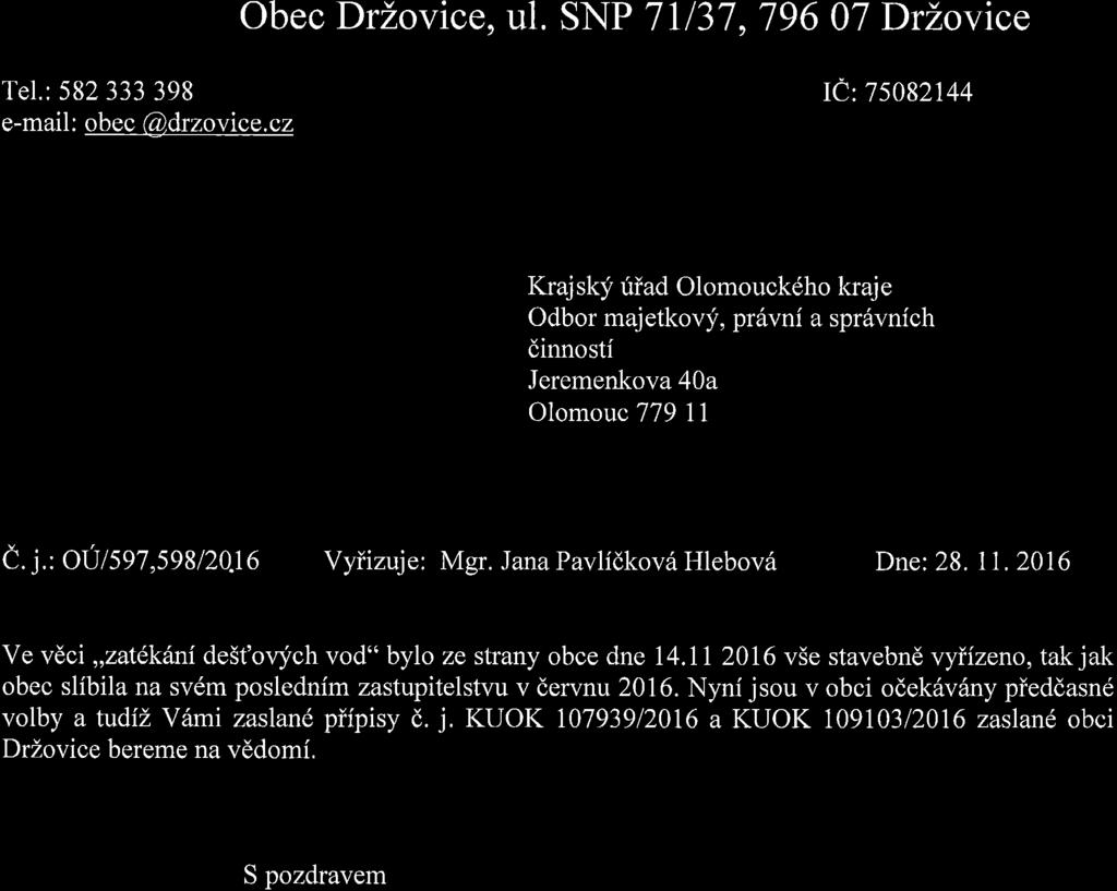 Obec DrZovice" ul. SNP 71137 ^ 796 07 DrLovice Tel.: 582 333 398 e-mail : obec @drzovice.