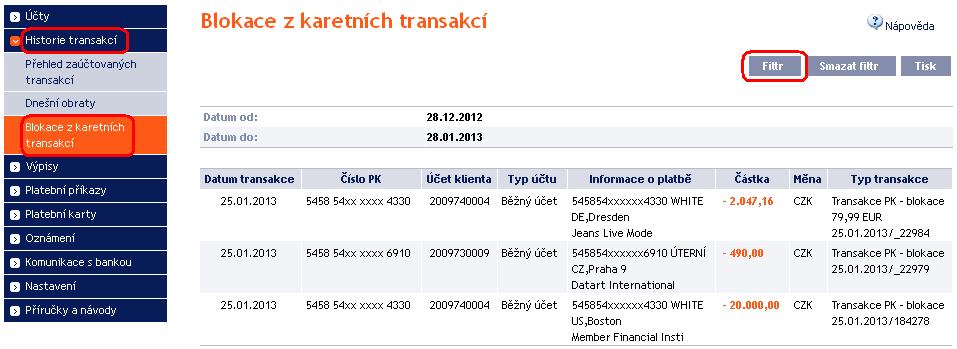 IV. Platební transakce provedené PK V IB jsou dostupné informace o Platebních transakcích provedených PK. Tyto informace si můžete zobrazit i přímo z obrazovky detailu PK (viz kapitola III., článek A.