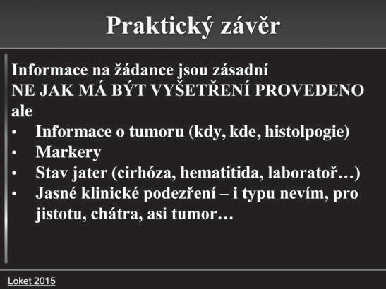 Dochází v diagnostice malignit GIT k upřednostnění MR oproti CT? 42 XXIV.