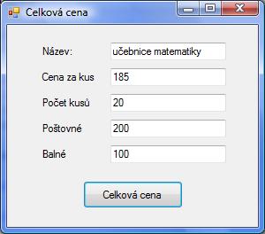 zprávou. Pro text výstupní zprávy použijte proměnnou typu string.