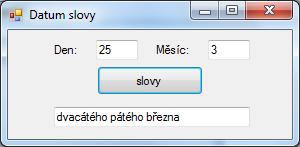 Napište program Datum slovy, který přečte číselně zadané datum a převede ho na textový řetězec. 15.
