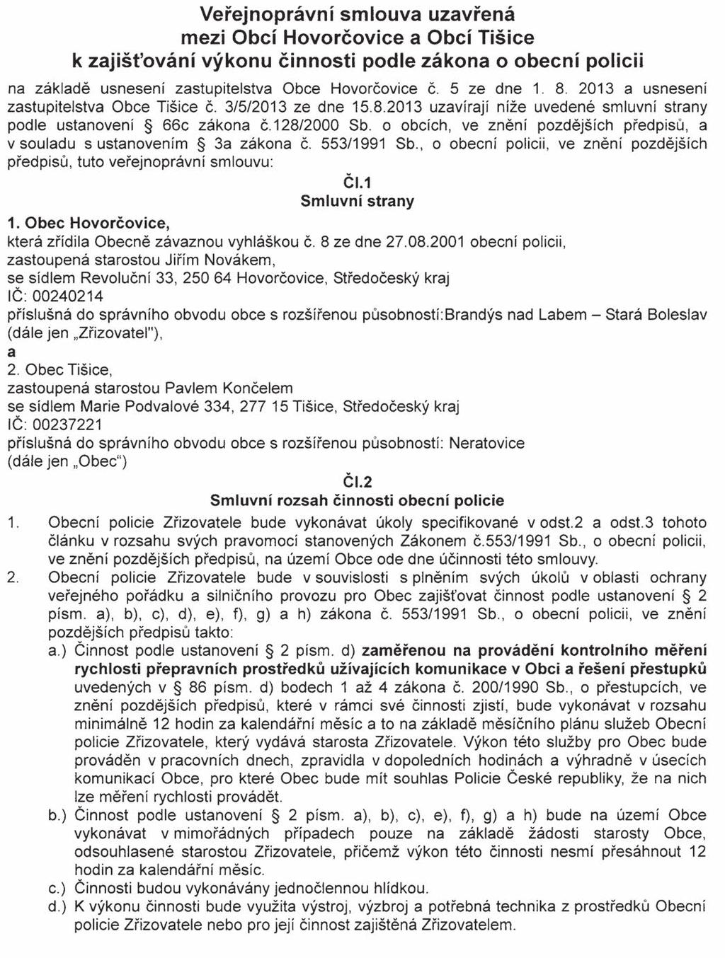 Strana 355 Věstník právních předpisů Středočeského kraje Částka 6/2013 62/VS/2013 Veřejnoprávní