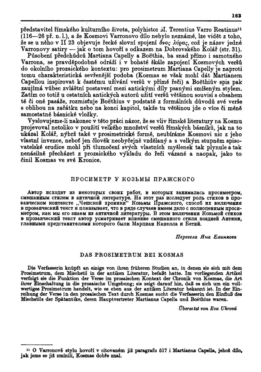 163 představitel římského kulturního života, polyhistoi íl. Terentius Varro Keatinus 11