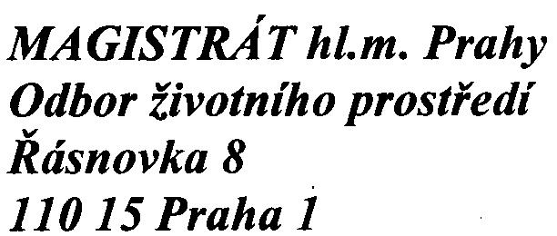 100/2001 Sb. BB CENTRUM - budova E. Praha 4 - Michle Vaším dopisem výše uvedené znaèky ze dne 24.7.2003 byl požádán inspektorát ÈIŽP Praha o vyjádøení ke stavebnímu zámìru.