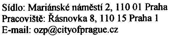 Z hlediska rozptylových podmínek se jedná o lokalitu, která je ovlivnìna dopravními zdroji, tj. automobilovým provozem na komunikacích 5. kvìtna a Vyskoèilova.