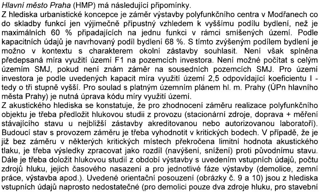 Pøi dodržení definovaných podmínek se vlivy budou pohybovat na podlimitní úrovni.