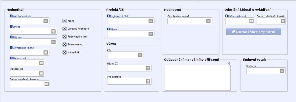 Postup přiřazení hodnotitele Správce databáze hodnotitelů IN 1) vybere jméno, příjmení nebo uživatelské jméno hodnotitele, 2) určí kompetenci interního hodnotitele (řádný hodnotitel, schvalovatel,