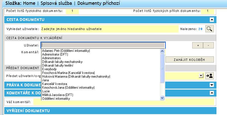 Postoupit k vyjádření lze libovolnému počtu uživatelů.