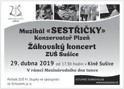 Přehled akcí 26. dubna 2019 strana 5 Sušice 26. dubna od 20 hod. Kino Sušice derniéra 6. května od 18 hod. Kino Sušice Jednou v životě na Svatou horu dokumentární film Program uvede Radek Nakládal. 7.