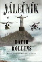 Náš tip pro měsíc květen: Literatura pro dospělé: David Rollins: VÁLEČNÍK 1. vydání, Talpress, Praha, 2018, 430 s., 449 Kč Zvláštní agent Vin Cooper pátrá po oběti únosu.