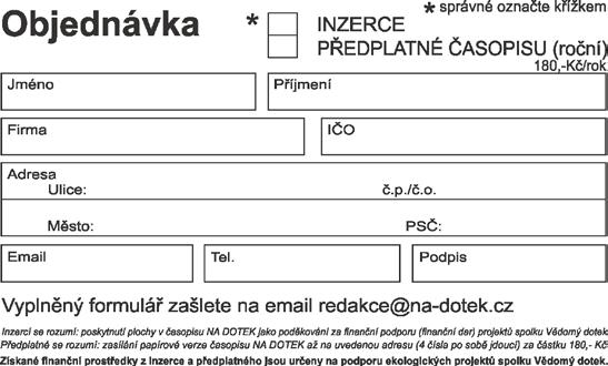 35 TIP Slevový program 2. inzerce v časopisu = sleva 10 % 3. inzerce v časopisu = sleva 15 % 4.