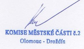 9. Místo a čas příští schůze Další řádné veřejné jednání KMČ č. 2 Olomouc Droždín bude v pondělí 6. 11. 2017 v 18:00 hodin v areálu MŠ Droždín, Gagarinova 95/17 10.