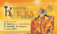 KŘÍŽOVKA V novém muzikálu KRÁLOVNA KAPESKA je největším (1. část tajenky) planety postava jménem (2. část tajenky). Tajenku křížovky pošlete pomocí SMS ve tvaru NJM 1 prvnislovotajenky druheslovotajenky na 903 55 10 do 25.
