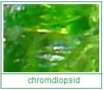 chromdiopsid - odrůda diopsidu, smaragdově zelený, ČR-Kuzov, Finsko, Japonsko, JAR, Kuba, Mexiko, N.