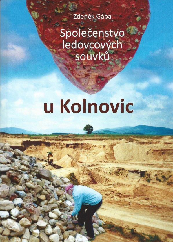Vyšla publikace Společenstvo ledovcových souvků u Kolnovic od Z. Gáby Vlastivědné muzeum v Šumperku vydalo v roce 2019 nákladem 200 výtisků publikaci dr.