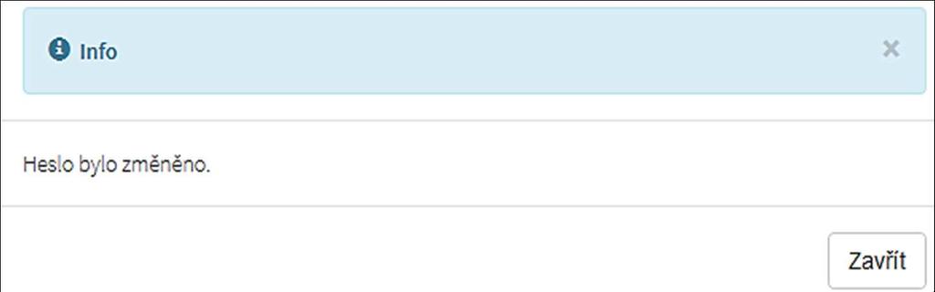 Změna hesla bude potvrzena následujícím hlášením. Obrázek Informace o změně 3.3.1.