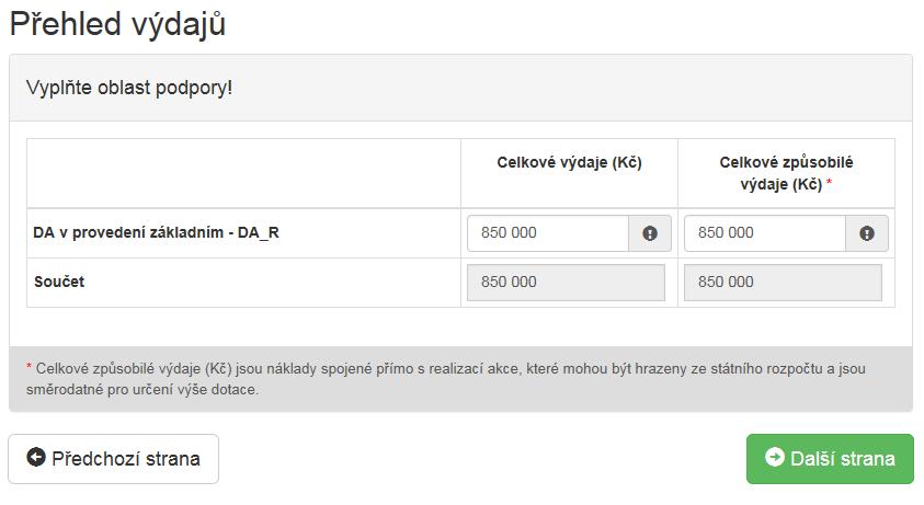 výdaje rovnají celkovým výdajům. V případě nutnosti lze samozřejmě zadat i menší výši způsobilých výdajů.