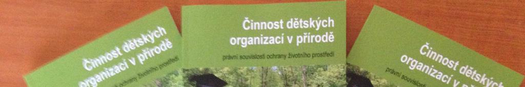 exkurze, besedy či přednášky nebo praktické workshopy pro střediska a oddíly tzv. na klíč.