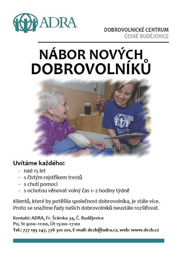 6 Bulletin Dobrovolnického centra ADRA České Budějovice KALENDÁŘ USKUTEČNĚNÝCH AKCÍ ZA 07-08/2011 Název akce: Prázdninový režim Datum: 1. července 14.