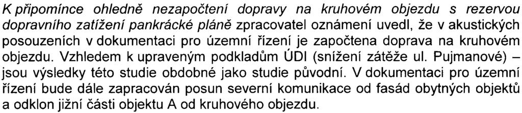ÚDI 07-130 -H39, leden 2008) - viz vypoøádání pøipomínek v oblasti doprava.