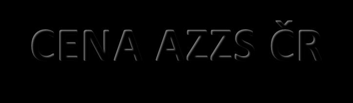 CENA AZZS ČR Ceny AZZS ČR byly poprvé uděleny v roce 2014 a mezi oceněnými byli nejen lékaři, zdravotničtí záchranáři, řidiči, ale i pracovníci, kteří se významně podílejí na chodu organizací z