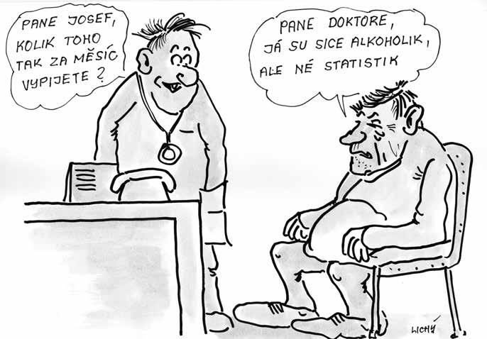 14 PRO ZÁBAVU Nenapsál si to Rodinný původ V čekárně u dochtora v Boršicách seděla mladá slečinka Gabriélová s malým chlapečkem, kerý chvílu nepostál a furt enom poskakovál.
