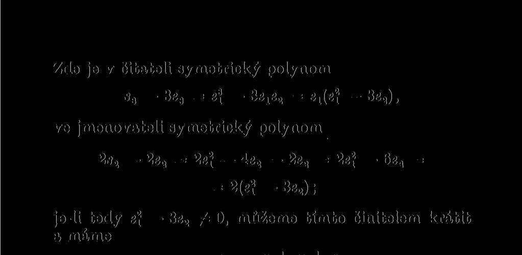 Dokažte toto tvrzení: Platí-U pro čísla x, y, z, u, v, w vztahy x* + y* + z a = M 2 + v a + x 3 + y 3 + z 3 = u* + v 3 + w*, pák pro každé přirozené