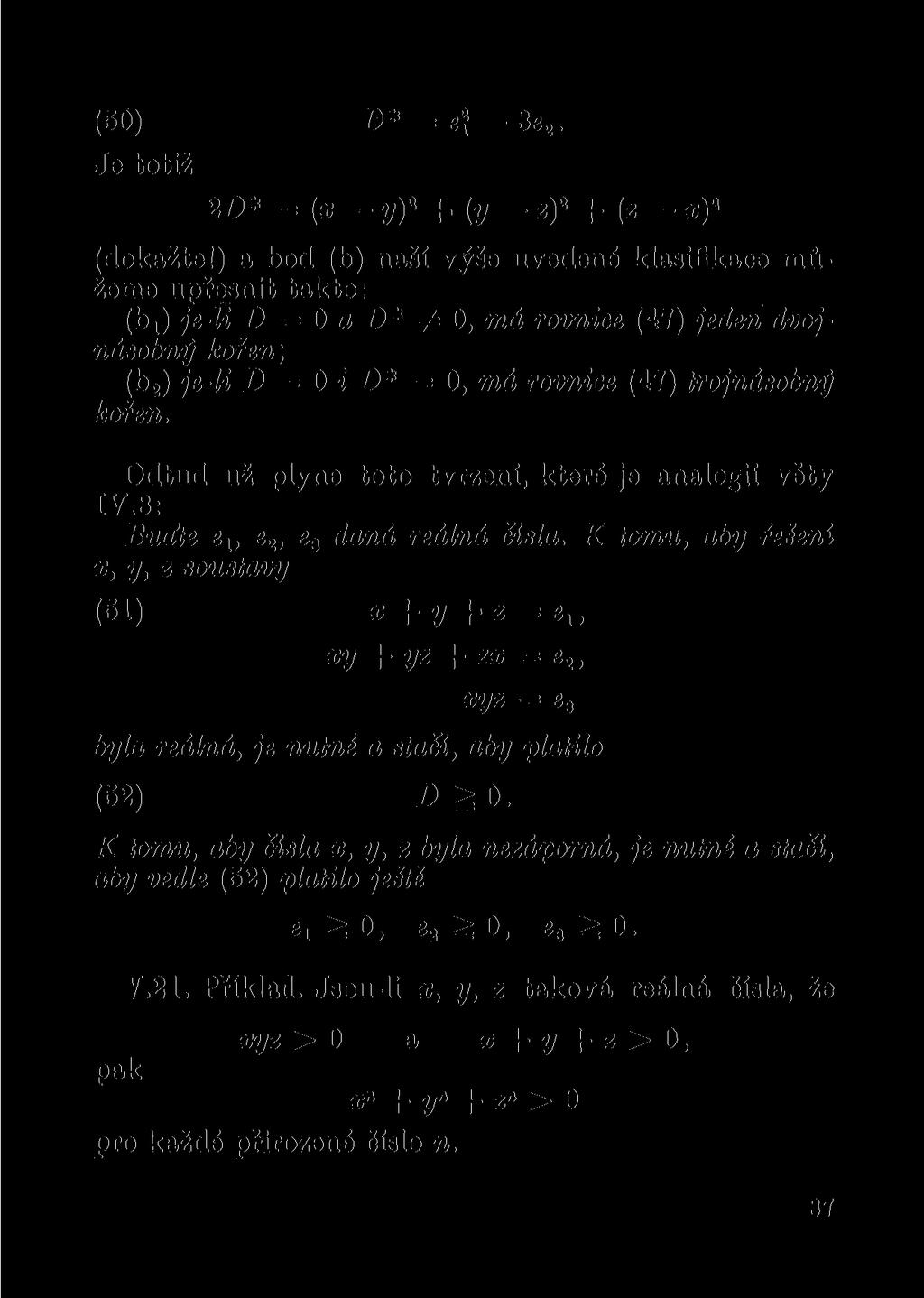 (50) D*=e f 3e 2. Je totiž 2D* = (x yf + {y zf + (z *)» (dokažte!