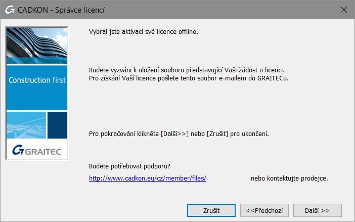 5. Uložte na pevný disk vytvořený.xml soubor, který obsahuje informace potřebné pro manuální aktivaci. 6. Automaticky se připraví e-mail s připojeným souborem.xml. Požadavek na licenci pošlete na authorization@cadkon.
