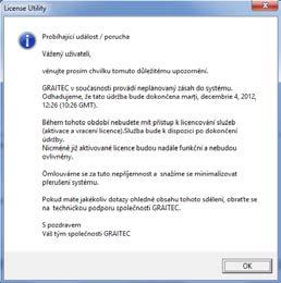 Během této doby není možné licence aktivovat nebo vracet.
