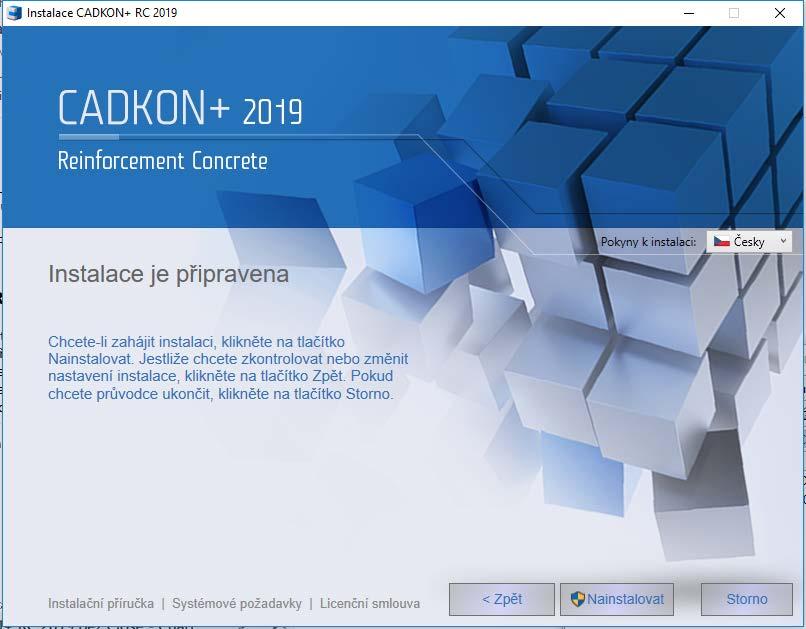 5. V dialogovém panelu Instalace je připravena jste informováni, že nastavení instalace je kompletní. Chcete-li zahájit instalaci, klikněte na tlačítko Nainstalovat.