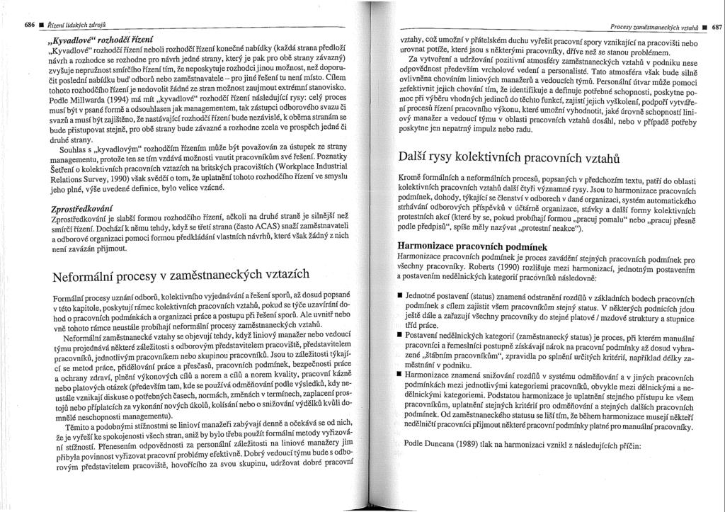 686 fiizeni iids@clz zdroji Procesy zcinle'shlanec~cl~ vztahfi 687,,Kyvadlove"' rozhodci' Zzeni vztahy, coi umoini v pf~telsktrn duchu vyiegit pracovni spory vznikajici na pracovigti nebo,, ~ ~ ~