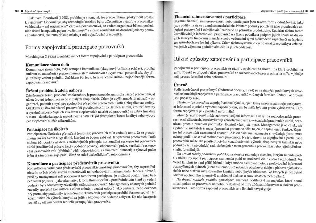 706 W kizerzi[idsljch zdroji 707 jak uvedl Beardwell (1998), probltm je v tom, jak lze pracovnikfim,,poskytnout Prost k vyjddfeni".