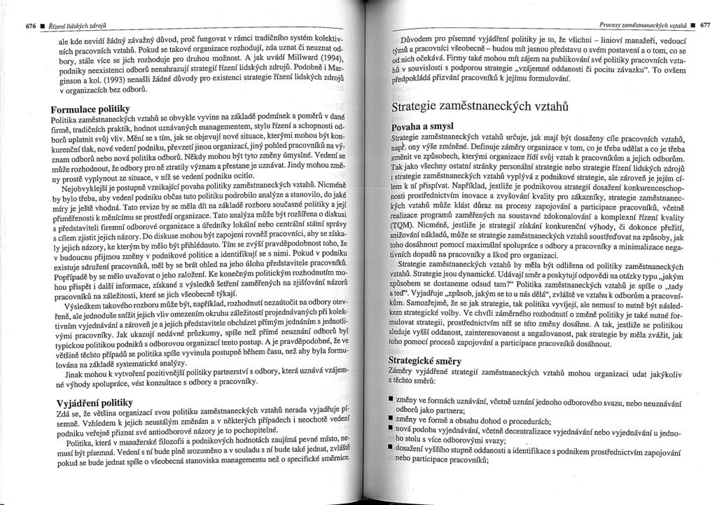 676 677 v organizacich bez odbor8. fidfi pfizvfini pracovnikb k jejimu formulovfi~. gie zamestnaneckfch vztahe ny prostg vyplynout ze situace, v nii se vedeni podniku ocitlo.