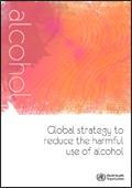 Některá východiska na mezinárodní úrovni Alkohol Ke Globální strategii WHO k snížení škodlivého užívání alkoholu 1. vedení, informovanost a odhodlání, 2. opatření na úrovni zdravotních služeb, 3.