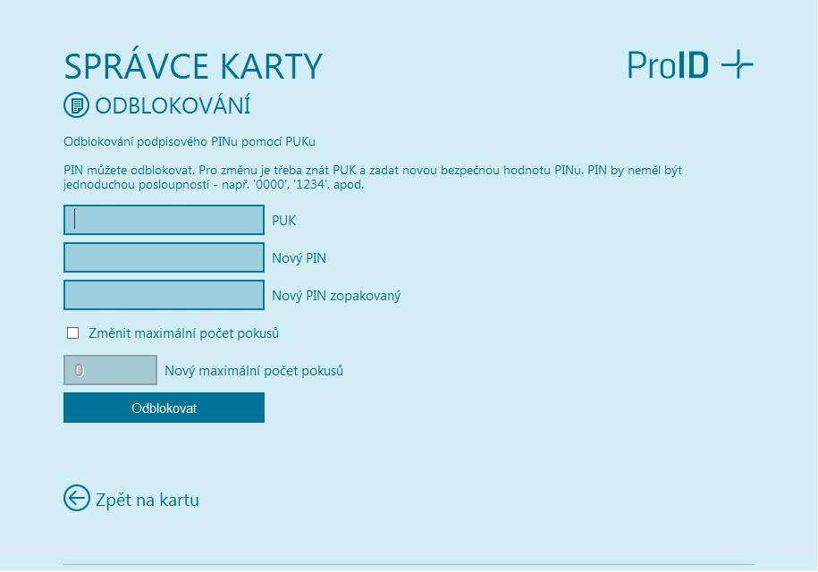 Zadat PUK a nový QPIN a stisknout Odblokovat. Upozorňujeme, že při zablokování PIN i PUK i QPIN dojde ke znehodnocení kontaktního čipu. 7.4.